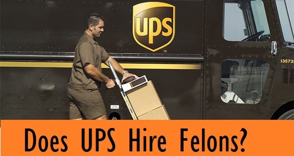 Can a convicted felon work for UPS?
