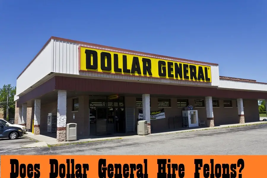 does dollar general hire felons