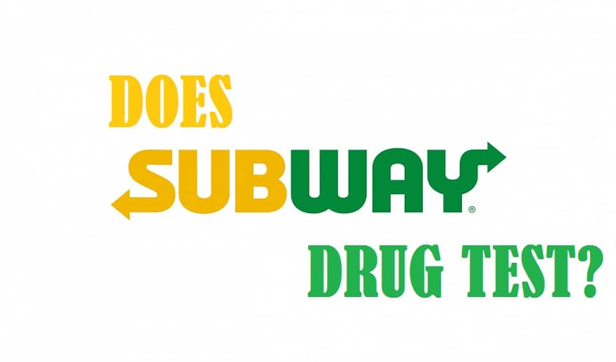 does subway drug test